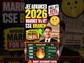 JEE Advanced 2026: Marks Vs IIT CSE CutOff 😱CSE Branch | JEE Advanced 2026 Cut Off | Marks Vs Rank 🔥