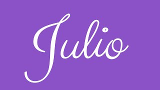 Learn how to Sign the Name Julio Stylishly in Cursive Writing