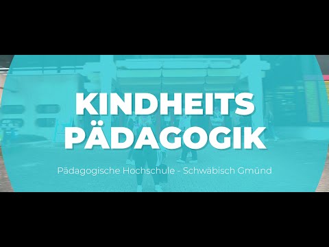 B.A. Kindheitspädagogik an der PH Schwäbisch Gmünd