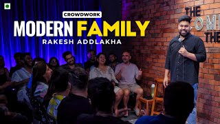 Modern Family - Stand Up Comedy By Rakesh Addlakha | Crowd Work | Stand Up Comedy