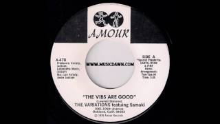 The Variations featuring Samaki - The Vibes Are Good [Amour] 1978 Sweet Modern Soul 45