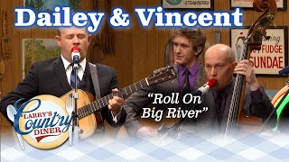 DAILY & VINCENT remember a heartbreak with ROLL ON BIG RIVER!