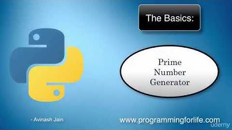 (Introduction To Python Programming) 37-Prime Number Generator