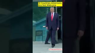 10 Countries Americans Are Not Welcome |  Travel