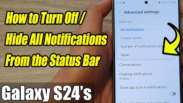 Galaxy S24/S24+/Ultra: How to Turn Off/Hide All Notifications From the Status Bar