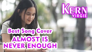 ALMOST IS NEVER ENOUGH - COVER BY KERN VIRGIE