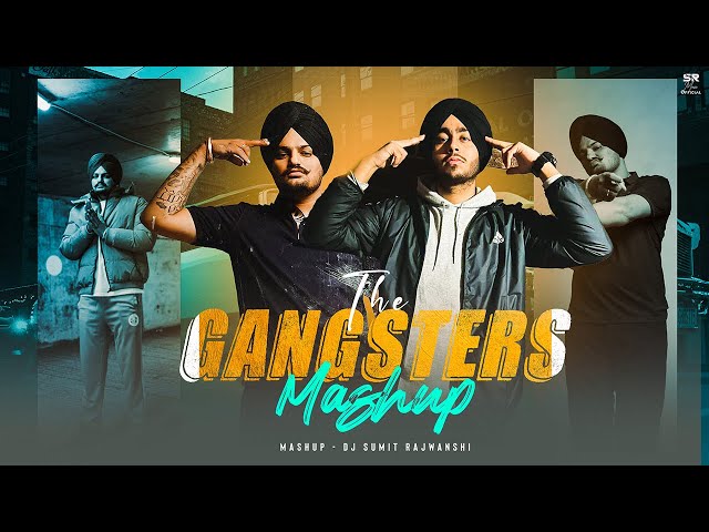 The Gangsters Mashup | Sidhu Moose Wala X Shubh | DJ Sumit Rajwanshi | SR Music Official class=