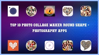 Top 10 Photo Collage Maker Round Shape Android Apps screenshot 4