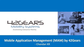 Webinar- Master Mobile Application Management (MAM) with 42Gears