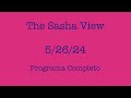 The sasha view 5262024 programa completo