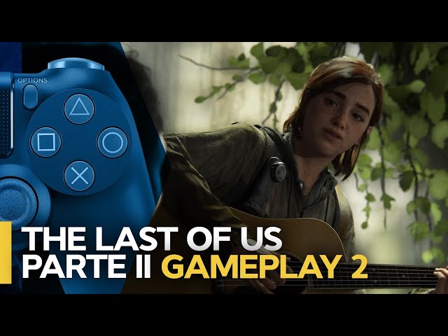 The Last of Us: Part 2 Gameplay - O jogo mais bonito da PS4 