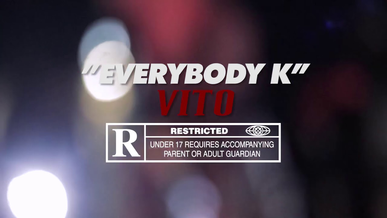 VITO- EVERYBODY K