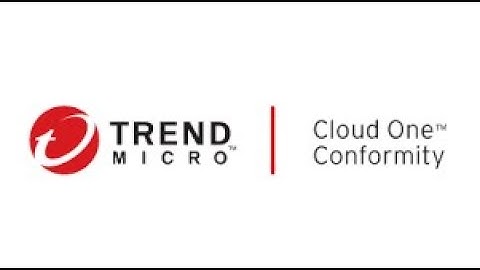 Trend Micro Cloud One Conformity Overview