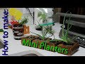 DIY Mini Planters: How to Make Adorable Miniature Planters for Your Home or as Gifts