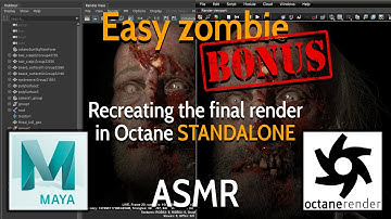 Easy zombie - BONUS - Recreating the final render with Octane STANDALONE - ASMR