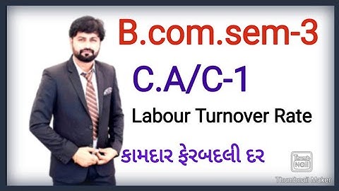 B.com.sem.-3,cost accounting,Labour turnover rate| કામદાર ફેરબદલી દર | Gujarat University|