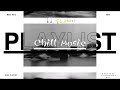 🎧chill 𝒫𝓁𝒶𝓎𝓁𝒾𝓈𝓉 | 🎼KPOP