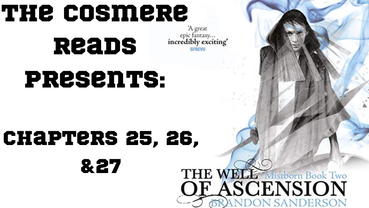 The Well of Ascension: Chapters 25, 26, and 27 (Episode 23)