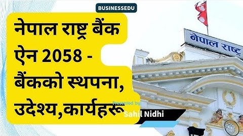 Establishment of Bank|| Functions|Objectives of NRB|Chapter 2 | sections 3,4 and 5, NRB act 2058