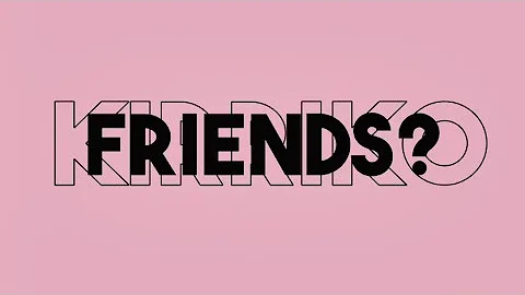 ARE WE STILL FRIENDS? (typography edit)
