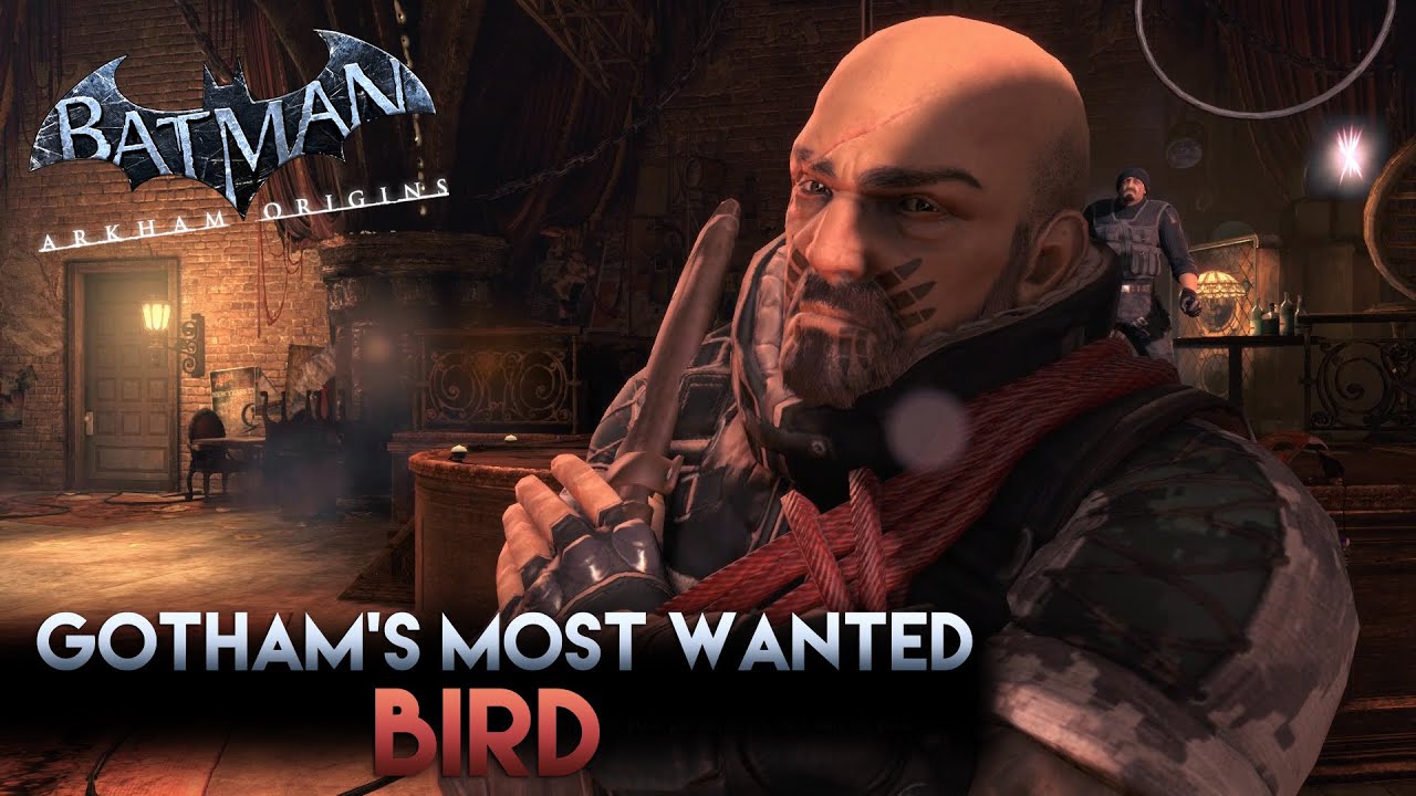 Steam Community :: Video :: Batman: Arkham Origins - Gotham's Most Wanted -  Bird
