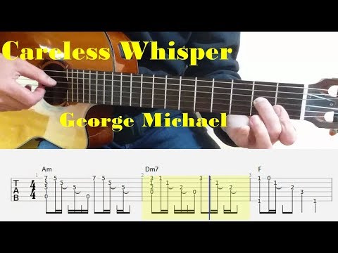 Careless Whisper - George Michael - Fingerstyle guitar with tabs
