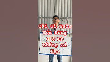 Câu Đố | Cái Gì Luôn Đến Đúng Giờ Dù Không Ai Hẹn #nguyenbangvlog #dovui #dovuigiaitri #shortsvideo