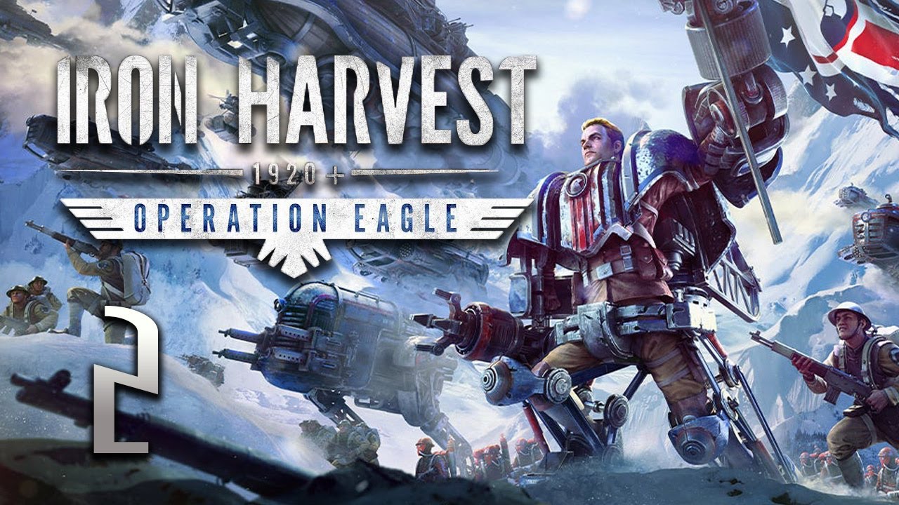Lets Play Iron Harvest Operation Eagle! Part 2 YouTube