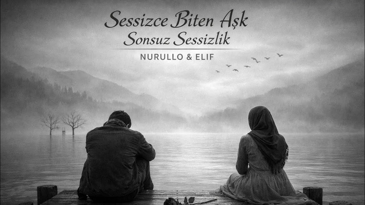Sessizce Yanan Kalp – NURULLO & ELIF.