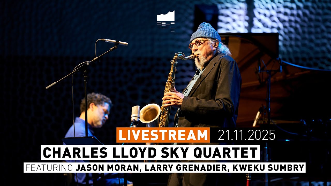 Charles Lloyd Sky Quartet | Elbphilharmonie LIVE
