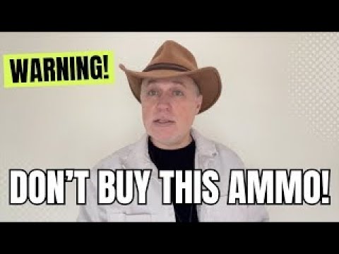 Warning! Don't Buy THIS Ammo!