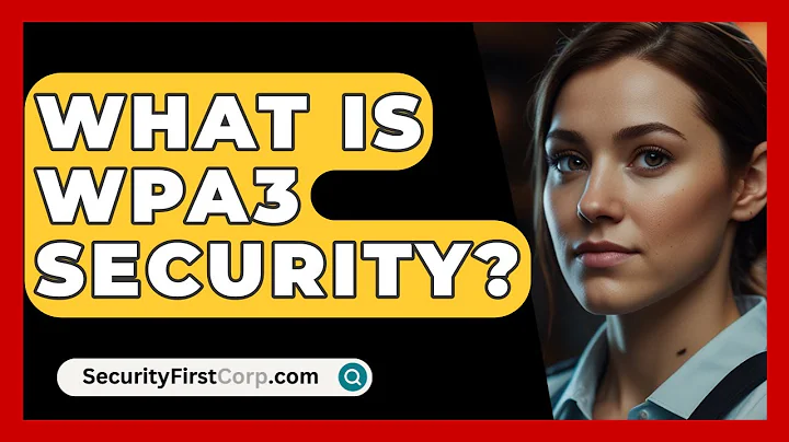 What Is WPA3 Security? - SecurityFirstCorp.com