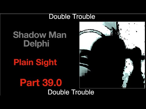 Delphi Murders Shadow Man 39 ** Double Trouble**