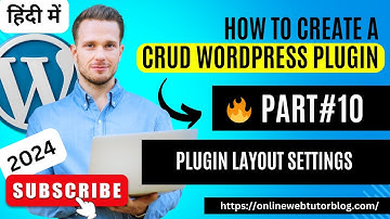 🔥 (#10) WordPress CRUD Plugin Development in Hindi | Settings of Layout (Add, List) #wordpressplugin