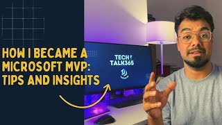 How I Became a Microsoft MVP: Tips and Insights