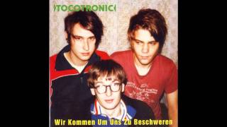 Tocotronic - Ich Verabscheue Euch Wegen Eurer Kleinkunst Zutiefst