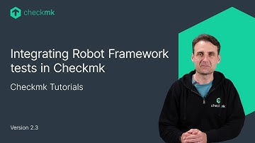 Integrating Robot Framework tests in Checkmk #CMKTutorial
