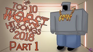 The Top Ten Worst Hit Songs of 2018 (Pt. 1)