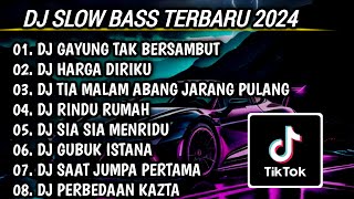 DJ SLOW BASS TERBARU 2024 | DJ GAYUNG TAK BERSAMBUT 🎵 DJ HARGA DIRIKU FULL BASS | FULL ALBUM