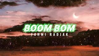 DJ full BASS BOOM BOOM (Fahmy RADJAK)2021