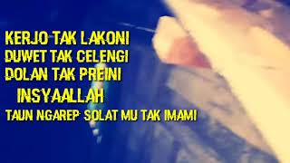 Download Lagu Kerjo tak lakoni MP3