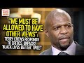 "We Must Be Allowed To Have Other Views": Terry Crews Responds, Unpacks 'Black Lives Better' Tweet