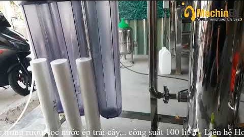 MÁY LỌC TRONG RƯỢU NGÂM - RƯỢU TRÁI CÂY - NƯỚC ÉP TRÁI CÂY machinex.vn