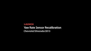 Launch | Chevrolet Silverado: Yaw Rate Sensor Recalibration