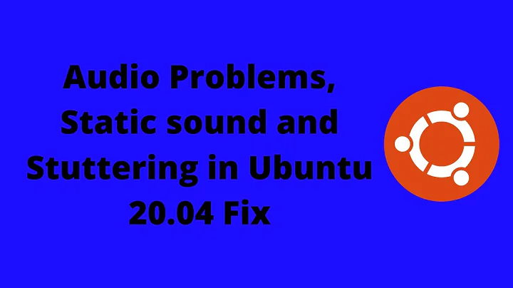 Fix Audio Problem in Ubuntu 20.04