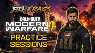 LIVE - Modern Warfare 4 Practice Sessions!