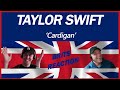Taylor Swift - Cardigan (REACTION)