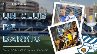 CE EUROPA, UN CLUB DE BARRIO