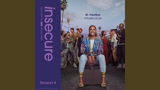 Video thumbnail of "St. Panther - Infrastructure (from Insecure: Music From The HBO Original Series, Season 4)"