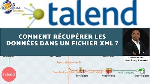 Tuto Talend : Comment récupérer les données dans un fichier XML ?